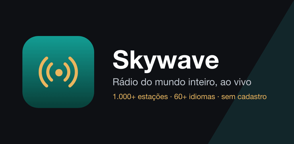 Skywave: 1,000+ stations, 60+ languages, no sign-up